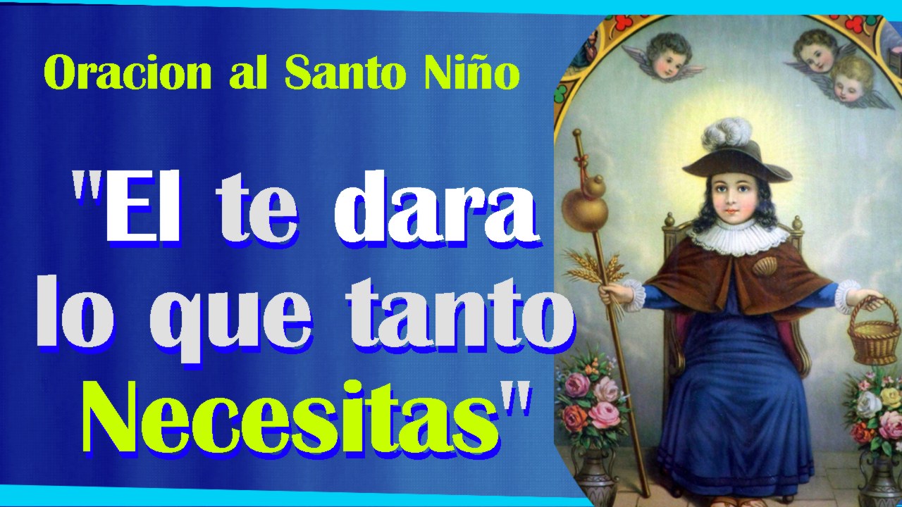 Oracion Al Santo Niño De Atocha Para Pedir Un Favor