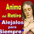 oracion-ala-anima-del-retiro-alejar-enemigos