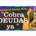 oracion-al-anima-sola-cobra-deudas