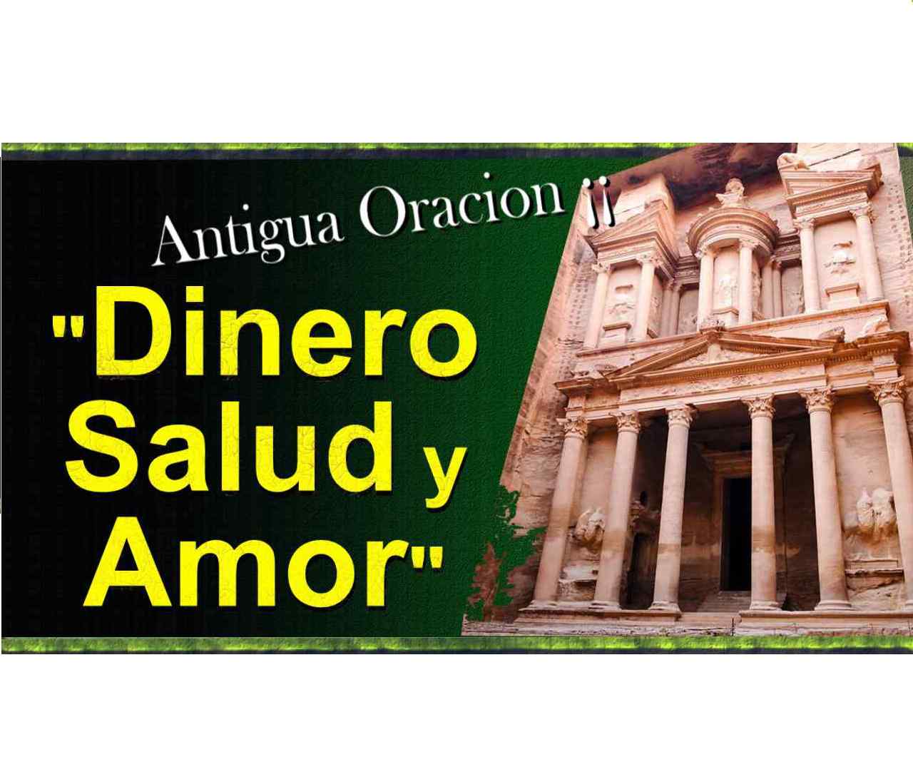 Oracion Antigua Para Salud Dinero Y Amor