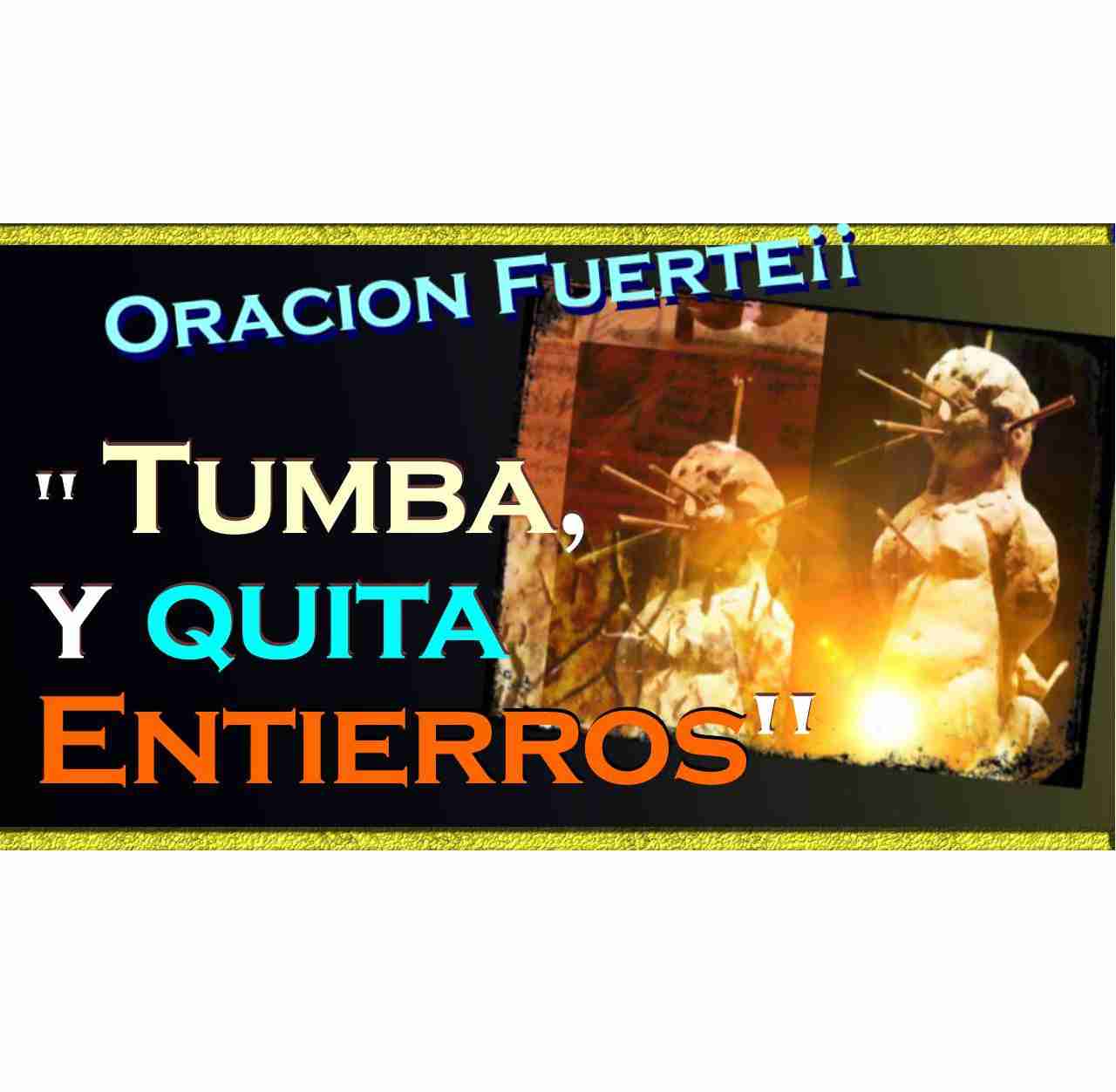 oracion-para-tumbar-entierros