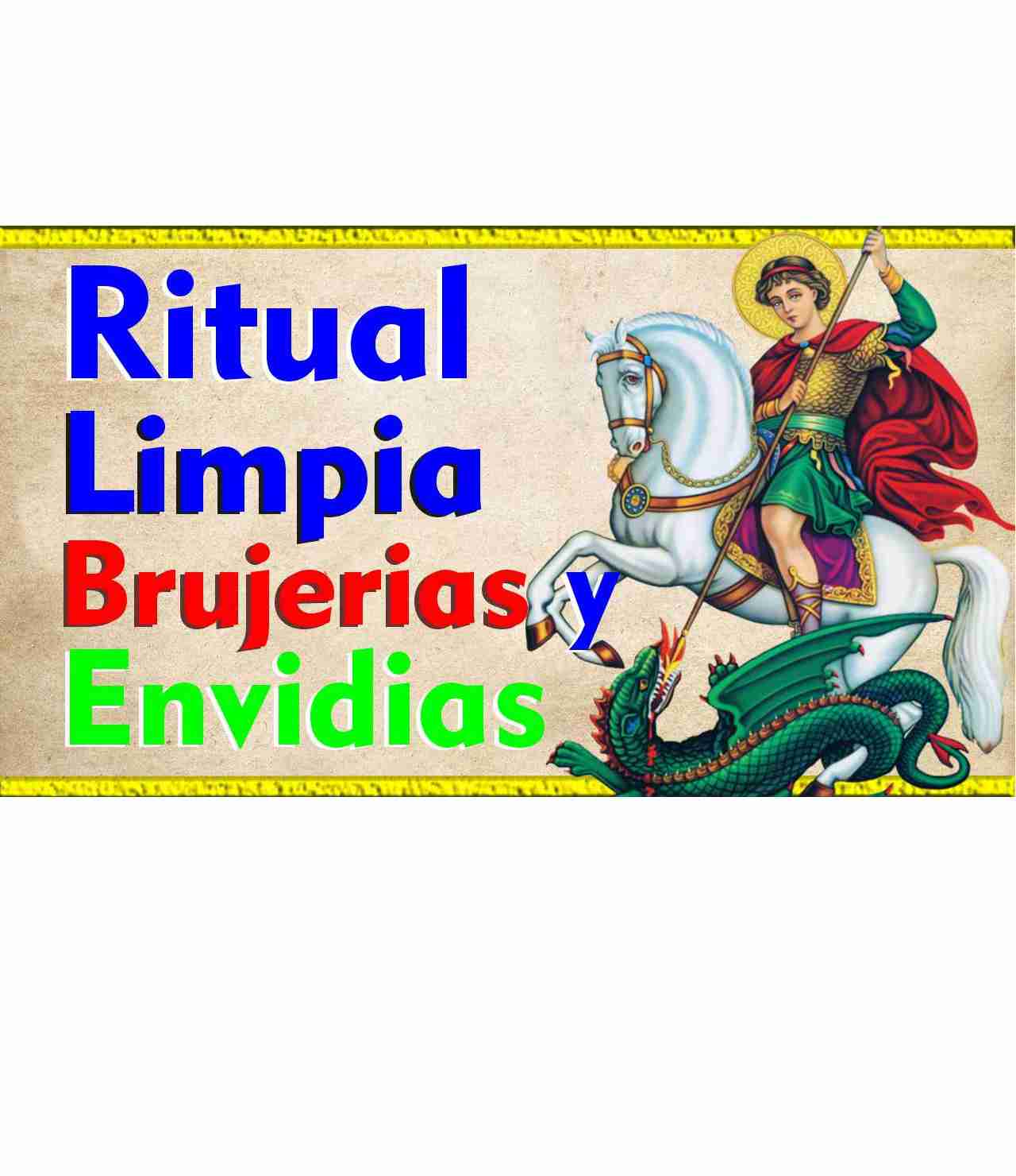 ritual-contra-brujerias-mal-de-ojo-san-jorge