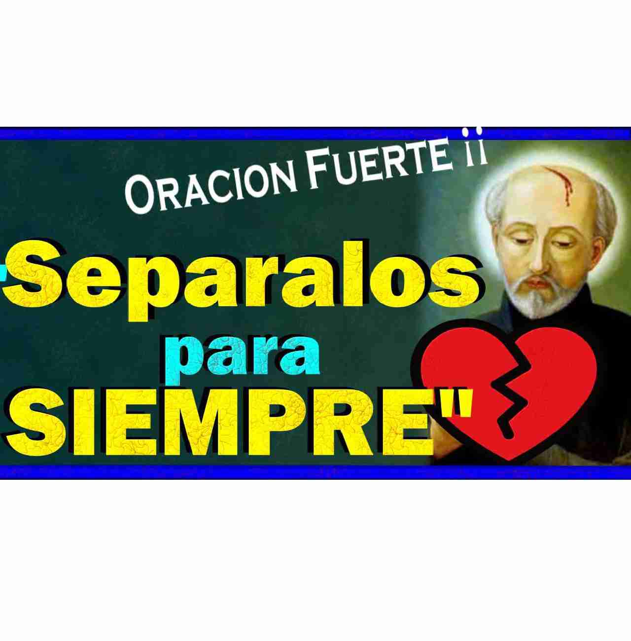 oracion-de-san-issaac-para-separar