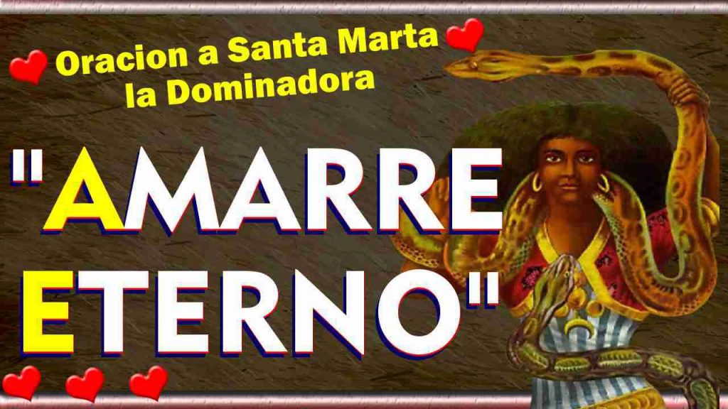 Oracion a Santa Marta Dominadora para Amarrar y Dominar al Ser amado