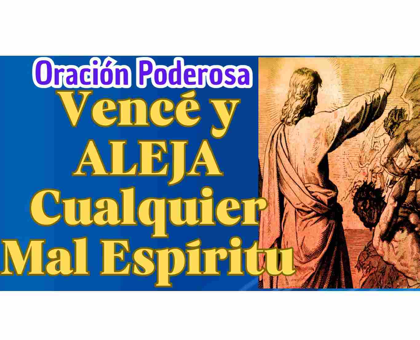Oracion Poderosa para Alejar Demonios Y malos Espiritus