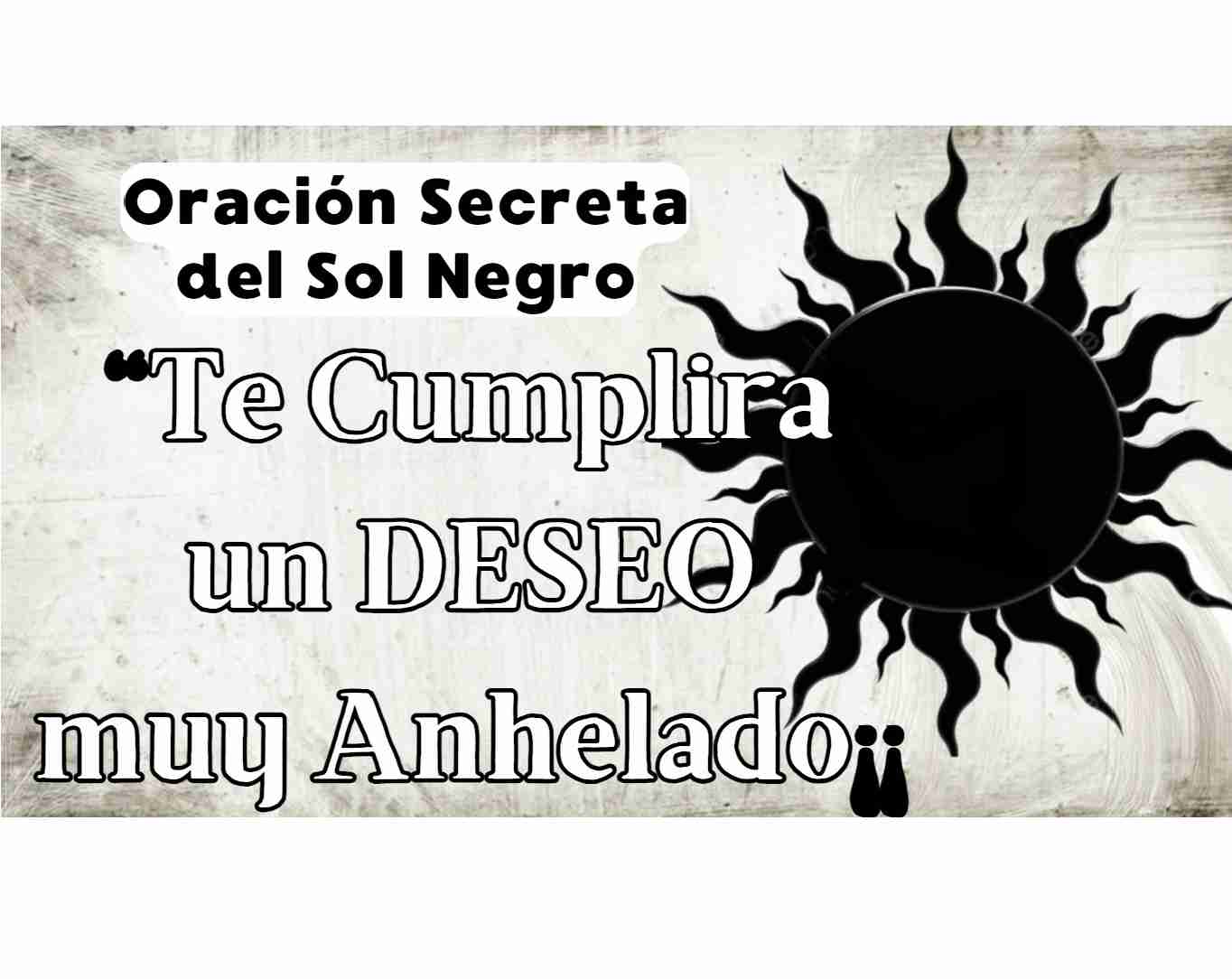 Oración del Sol Negro para Cumplir un Deseo Especial