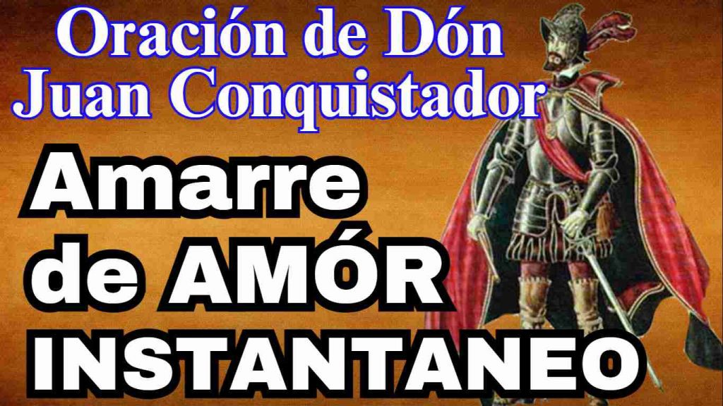 Oracion a Don Juan Conquistador para Amarrar a un hombre