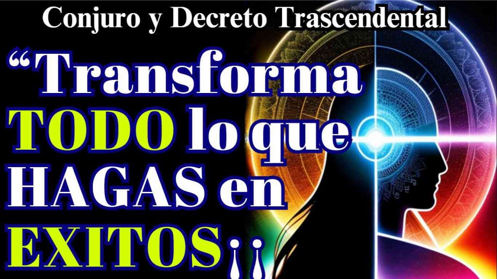 Conjuro para Transmutar los fracasos en exitos en tu vida