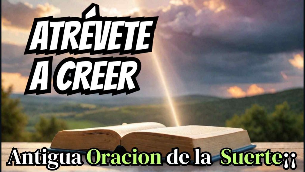 Antigua Oración de la Suerte de los primeros cristianos