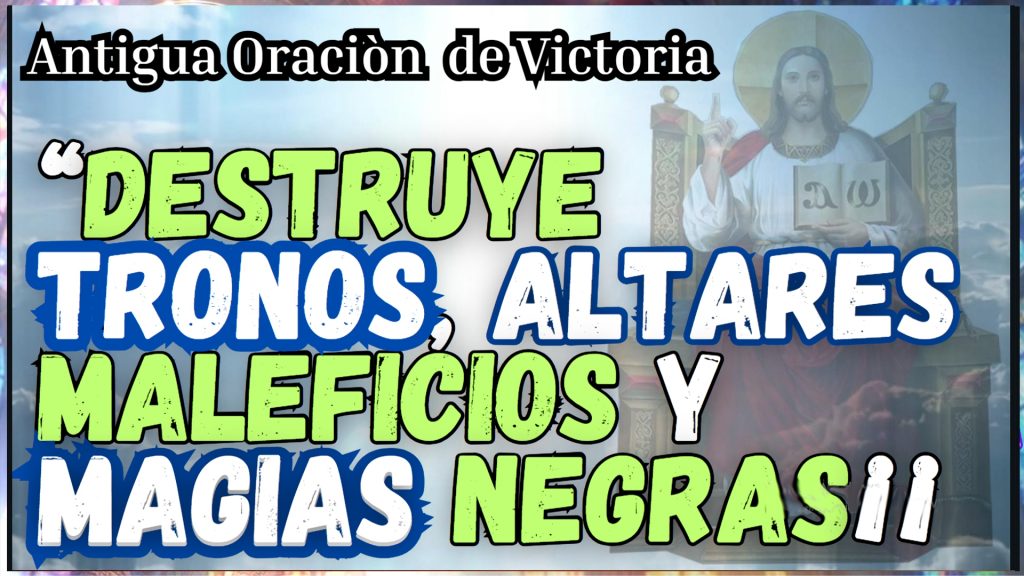 Oraciòn formidable desarma y Corta Brujerias y magias con luz