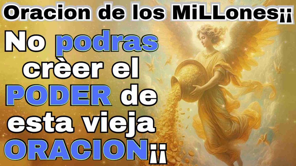 Oracion Milagrosa del Dinero al Espíritu de los millones