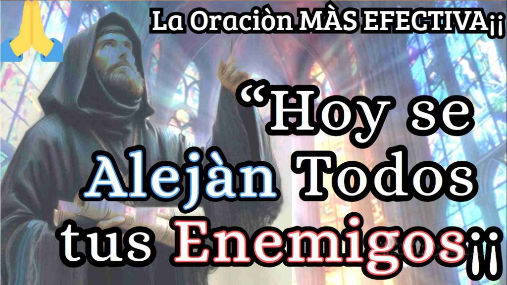 Potente Oracion para Alejar Enemigos para siempre