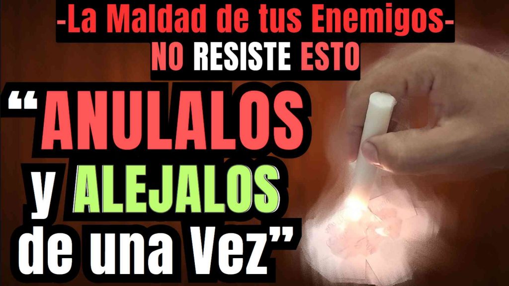 Ritual Aleja Enemigos sin dañarlos para siempre