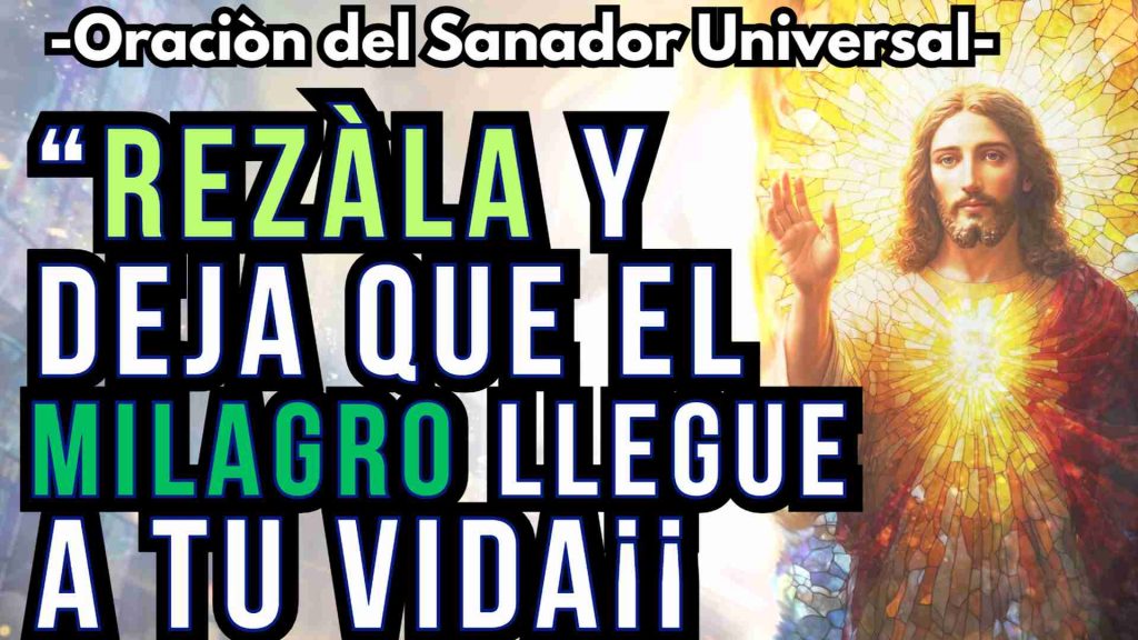 Oracion del Sanador Universal para Curar Enfermedades