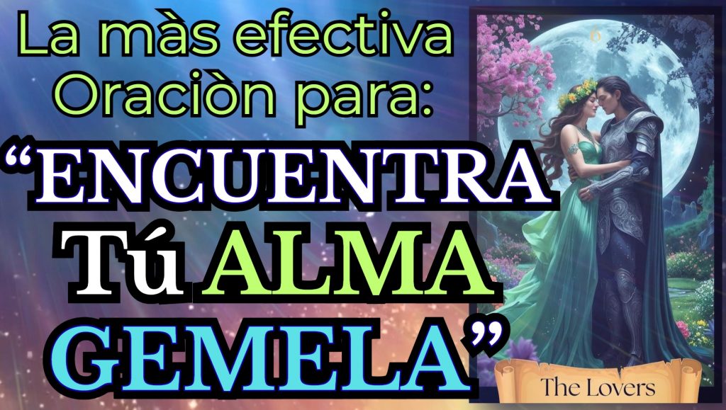 Oracion de los Amantes para encontrar el alma gemela