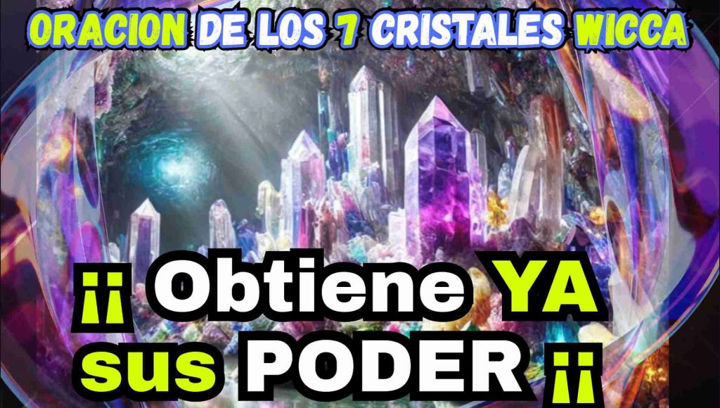 Los 7 Antiguos Cristales wicca te cumpliran un deseo imposible